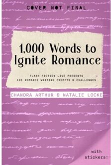 1,000 Words To Ignite Romance - 1,000 Words - Chandra Arthur