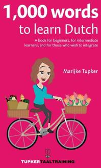 1,000 words to learn Dutch -  Marijke Tupker (ISBN: 9789090377704)