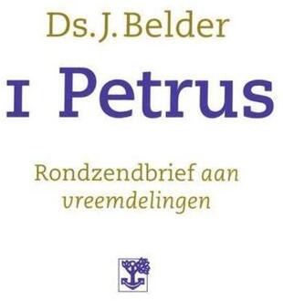 1 Petrus -  J. Belder (ISBN: 9789088974540)