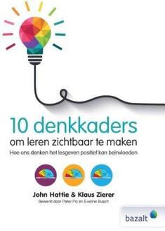 10 Denkkaders Om Leren Zichtbaar Te Maken -  John Hattie, Klaus Zierer (ISBN: 9789461183033)