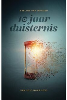 10 Jaar Duisternis - Eveline van Dongen