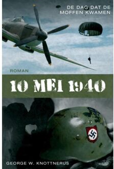 10 mei 1940 - Boek George Knottnerus (9051797214)