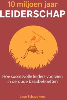 10 miljoen jaar leiderschap - Leon Schaepkens - ebook