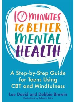 10 Minutes To Better Mental Health - 10 Minutes To Better Mental Health - Lee David