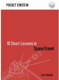 10 Short Lessons in Space Travel