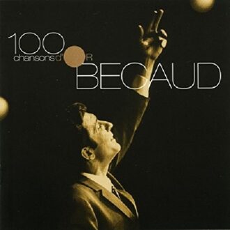 100 Chansons D'Or - Gilbert Becaud