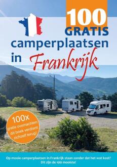 100 Gratis Camperplaatsen In Frankrijk - Nicolette Knobbe