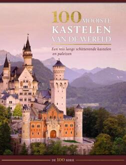 100 Mooiste Kastelen Van De Wereld - De 100 Serie - (ISBN:9789036638470)