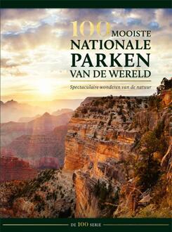 100 Mooiste Nationale Parken Van De Wereld - (ISBN:9789036638487)