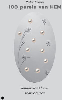 100 parels van Hem -  Drs. Pieter F. Tjebbes (ISBN: 9789465097589)