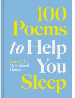 100 Poems To Help You Sleep - 100 Poems - Jane McMorland Hunter