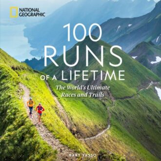 100 Runs Of A Lifetime - 100 Of A Lifetime - Bart Yasso