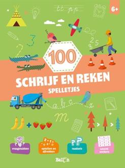 100 Schrijf- En Rekenspelletjes / 6+ - 100 Spelletjes