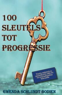 100 Sleutels Tot Progressie -  Gwenda Schlundt Bodien (ISBN: 9789079764082)