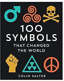 100 Symbols That Changed The World - Colin Salter