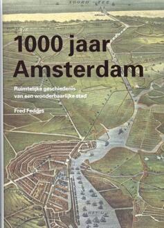 1000 jaar Amsterdam - Boek Fred Feddes (9068685309)