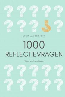 1000 Reflectievragen -  Linda van der Meer (ISBN: 9789403743769)