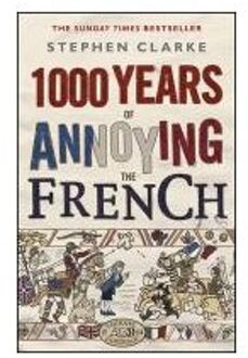 1000 Years of Annoying the French