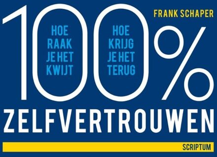 100procent zelfvertrouwen - eBook Frank Schaper (9055942863)