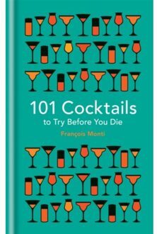 101 Cocktails to Try Before You Die