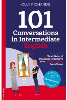 101 Conversations In Intermediate English - 101 Conversations: English Edition - Olly Richards