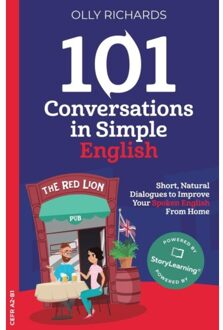 101 Conversations In Simple English - 101 Conversations: English Edition - Olly Richards