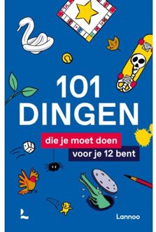 101 Dingen Die Je Moet Doen Voor Je 12 Bent