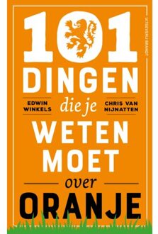 101 Dingen Die Je Weten Moet Over Oranje - Edwin Winkels