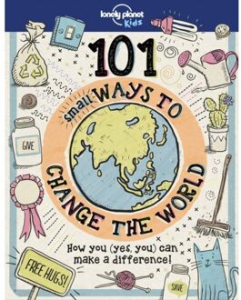 101 Small Ways to Change the World