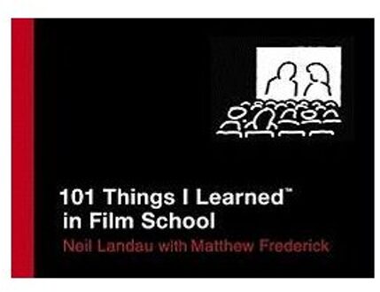 101 Things I Learned in Film School