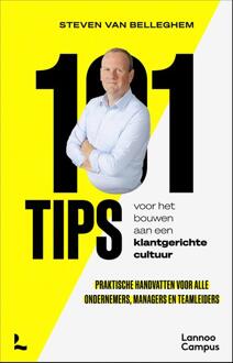 101 Tips Voor Het Bouwen Aan Een Klantgerichte Cultuur -  Steven van Belleghem (ISBN: 9789059964129)