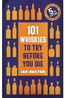 101 Whiskies To Try Before You Die (5th Edition) - Ian Buxton