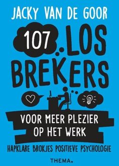 107 Losbrekers Voor Meer Plezier Op Het Werk - (ISBN:9789462722057)