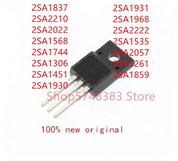10PCS 2SA1837 2SA2210 2SA2022 2SA1568 2SA1744 2SA1306 2SA1451 2SA1930 2SA1931 2SA1968 2SA2222 2SA1535 2SA2057 2SA1261 2SA1859
