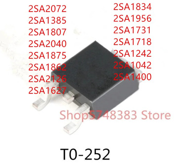 10PCS 2SA2072 2SA1385 2SA1807 2SA2040 2SA1875 2SA1862 2SA2126 2SA1627 2SA1834 2SA1956 2SA1731 2SA1718 2SA1242 2SA1042 2SA1400