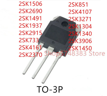 10PCS 2SK1506 2SK2690 2SK1491 2SK1937 2SK2915 2SK733 2SK4161 2SK2370 2SK851 2SK4107 2SK3271 2SK1304 2SK1340 2SK3906 2SK1450