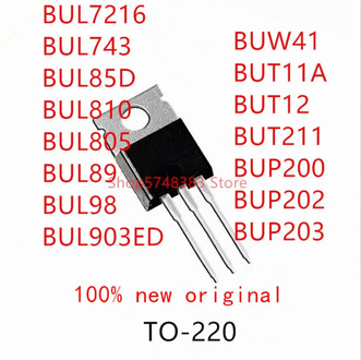 10PCS BUL7216 BUL743 BUL85D BUL810 BUL805 BUL89 BUL98 BUL903ED BUW41 BUT11A BUT12 BUT211 BUP200 BUP202 BUP203 TO-220