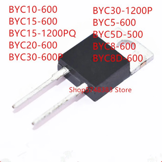 10PCS BYC10-600 BYC15-600 BYC15-1200PQ BYC20-600 BYC30-600P BYC30-1200P BYC5-600 BYC5D-500 BYC8-600 BYC8D-600 TO-220-2