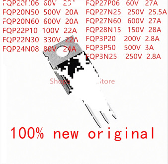10PCS FQP20N06 FQP20N50 FQP20N60 FQP22P10 FQP22N30 FQP24N08 FQP27P06 FQP27N25 FQP27N60 FQP28N15 FQP3P20 FQP3P50 FQP3N25 TO-220