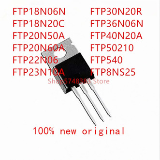 10PCS FTP18N06N FTP18N20C FTP20N50A FTP20N60A FTP22N06 FTP23N10A FTP30N20R FTP36N06N FTP40N20A FTP50210 FTP540 FTP8NS25 TO-220