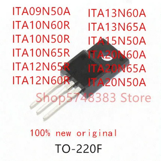 10PCS ITA09N50A ITA10N60R ITA10N50R ITA10N65R ITA12N65R ITA12N60R ITA13N60A ITA13N65A ITA15N50A ITA20N60A ITA20N65A ITA20N50A