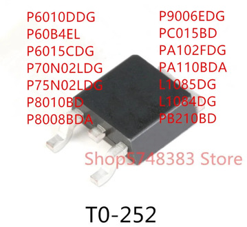 10PCS P6010DDG P60B4EL P6015CDG P70N02LDG P75N02LDG P8010BD P8008BDA P9006EDG PC015BD PA102FDG PA110BDA L1085DG L1085DG PB210BD