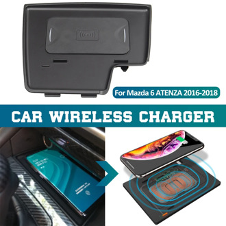 10W Qi Wireless Charger For Mazda 6 ATENZA 2016-2018 Fast Charger Car Mount Wireless Charger for Iphone 8 X XSmax for Samsung