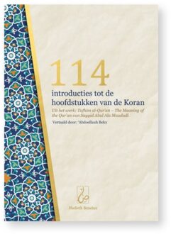 114 Introducties Tot De Hoofdstukken Van De Koran - Sayyid Abul Ala Maududi