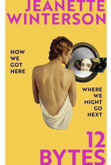 12 Bytes - Jeanette Winterson