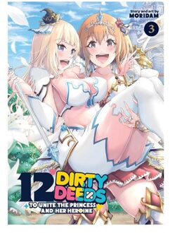 12 Dirty Deeds To Unite The Princess And Her Heroine Vol. 3 - 12 Dirty Deeds To Unite The - Moridam