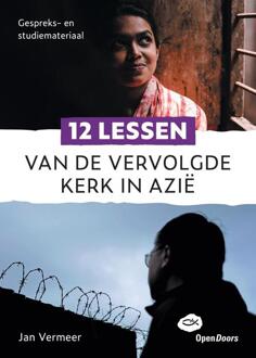 12 lessen van de vervolgde kerk in Azië -  Jan Vermeer (ISBN: 9789058041913)