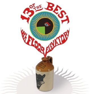 13 Of The Best Of The 13th Floor Elevators - 13th Floor Elevators