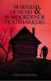 14 Hutjes op de hei & 18 moordende houthakkers -   (ISBN: 9789464642421)
