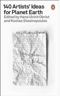 140 Artists' Ideas For Planet Earth - Hans Ulrich Obrist